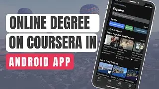Online Degree For on Coursera in Android App