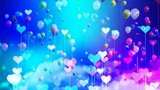 Rising Hearts & Balloons 🎈 Background Loop | Romantic | Weddings |  Anniversaries | & More 💕