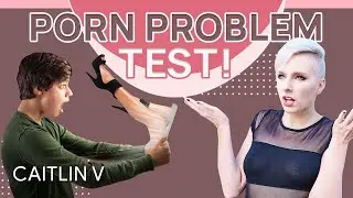 Do You Have a Porn Problem? The ULTIMATE Test.