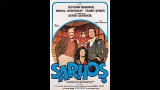 Sarhos -Öztürk Serengi -1977 yesilcam komedi