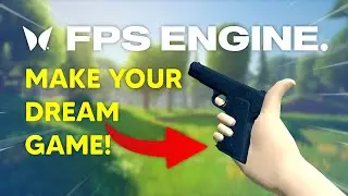Easily Create your DREAM Game with FPS Engine | Installation + First Steps Guide