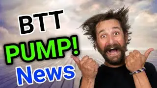 New BTT PUMP NEWS || Bittorrent Price Prediction! BTT Latest News