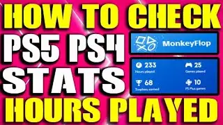 How to Check PS4 PS5 STATS   PlayStation Hours Played Trophies  More 2022