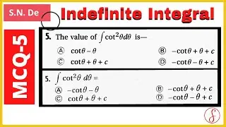 MCQ-5 || Indefinite Integral || Class 12 || S. N. De Math Book Solutions || By Doubtsol