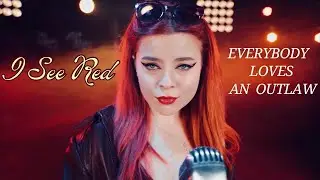 Everybody Loves An Outlaw - I See Red; by Andreea Munteanu