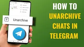 How To Unarchive Chats In Telegram | English