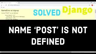 name 'POST' is not defined | Undefined variable:'POST' | Django