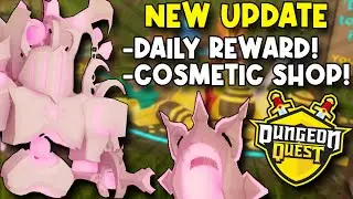 DAILY REWARD UPDATE + COSMETIC SHOP CHANGE! | Dungeon Quest [Roblox]