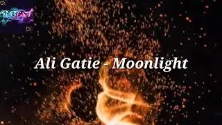 Ali Gatie - Moonlight مترجمة