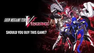 SHOULD YOU BUY SHIN MEGAMI TENSEI V:VENGENCE?