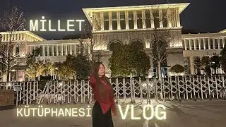 MILLET KUTUPHANESI VLOG 