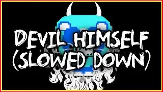 LaLion - Devil Himself (slowed down)