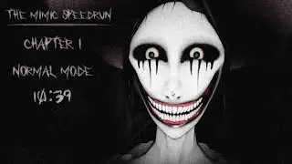 The Mimic Chapter 1 Speed Run ( 