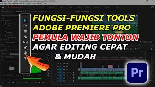 Understanding the Functions of Tools in Adobe Premiere Pro Part 1 | Adobe Premiere Pro Tutorial f...