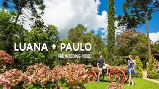 Vídeo de Casamento - Ensaio Fotográfico - Luana e Paulo