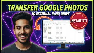 How to Transfer Google Photos to External Hard Drive | Complete Backup Tutorial