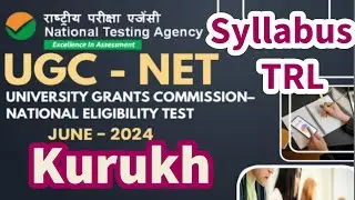 KURUKH (TRL) UGC-NET  Syllabus #trl