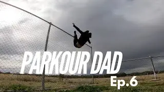 Parkour Dad Ep.6 // Use what you’ve got