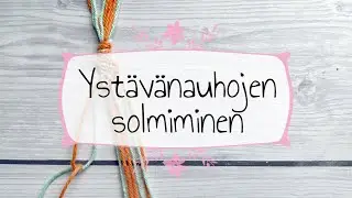 Ystävännauhojen solmiminen
