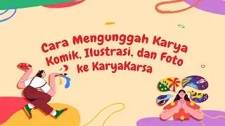Cara Mengunggah Karya Komik, Ilustrasi, dan Foto ke KaryaKarsa