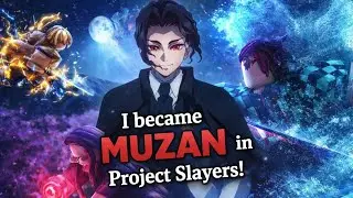 I Became MUZAN in Project Slayers..? 😳