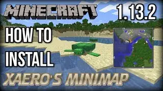 How to INSTALL Xaero's Minimap (With Forge) [Minecraft 1.13.2]