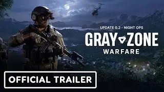 Gray Zone Warfare: Night Ops - Official Release Date Teaser Trailer