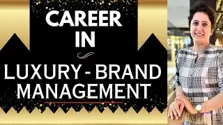 Luxury Brand Management: Skills, Salaries, and Career Growth Explained | How to Start ?