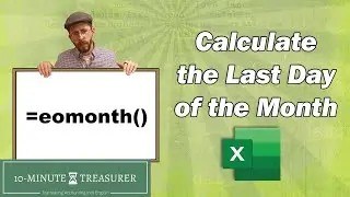 Excel: How to calculate the Last Day of any Month