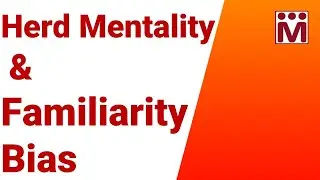 Herd Mentality & Familiarity Bias | Behavioral Biases