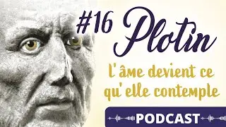 Plotin, l'âme devient ce qu'elle comtemple