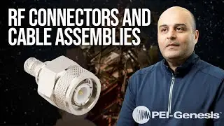 RF (Radio Frequency) Connectors and Cable Assemblies