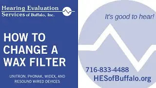 How to Change a Wax Filter on Unitron, Phonak, Widex and Resound Hearing Aids