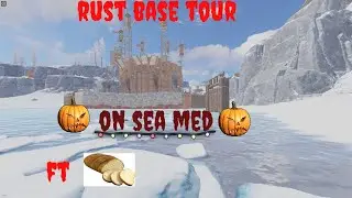 Rust Base Tour (Ft @Breaddd  )