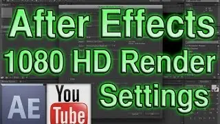 How to Render in After Effects 1080p HD (FLV)