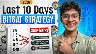 BITS Pilani |Last 10 Days BITSAT 2026 Strategy | Score 300+ & Get BITS Pilani! 🎯