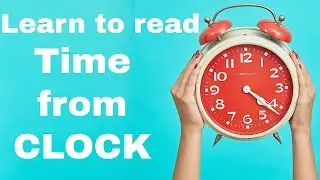 Learn to tell time for kids | How to tell time in English | How to tell time clock