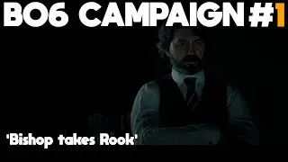 'Bishop takes Rook' - BO6 CAMPAIGN #1