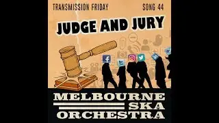 Melbourne Ska Orchestra - Judge and Jury