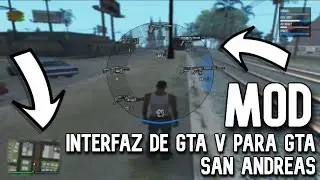 DESCARGAR MOD INTERFAZ DE GTA V PARA GTA SAN ANDREAS