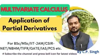 Application of Partial Derivatives || Multivariate Calculus||Lecture-4