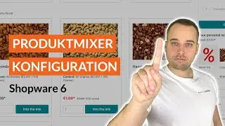 Nutze den Produktmix-Konfigurator für mehr Umsatz - Shopware 6 Tutorial