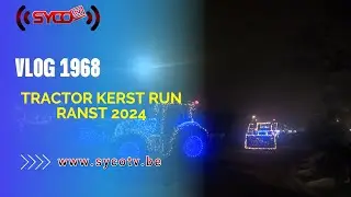 TRACTOR KERST RUN RANST 2024 - #vlog  1968 SycoTV