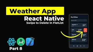 Swipe to delete Animation in FlatList Gesture Handler | React Native Weather App Tutorial Part 8
