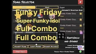 If I Full Combo Super Funky Idol, The Video Ends. (Funky Friday)