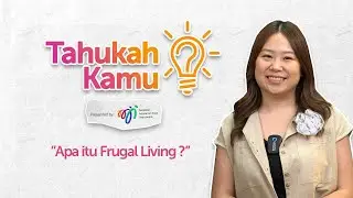 Apa Itu Frugal Living? | #TahukahKamu Eps 3