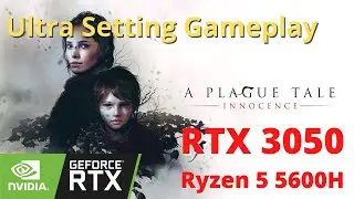 A Plague Tale Innocence Ultra Setting Gameplay | RTX 3050 Ryzen 5 3600 H