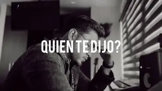 Quien te dijo? - Julio Haro