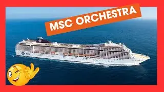 MSC Orchestra 2025 SHIP TOUR 🚢
