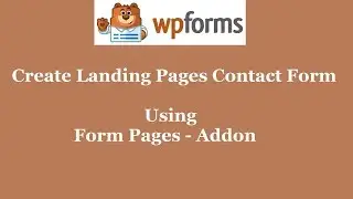 Form Pages Addon WPForms | Create Landing Pages Contact Form